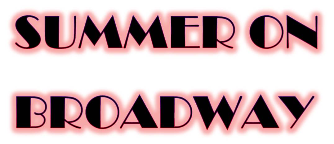 Summer on Broadway - Musical Songs