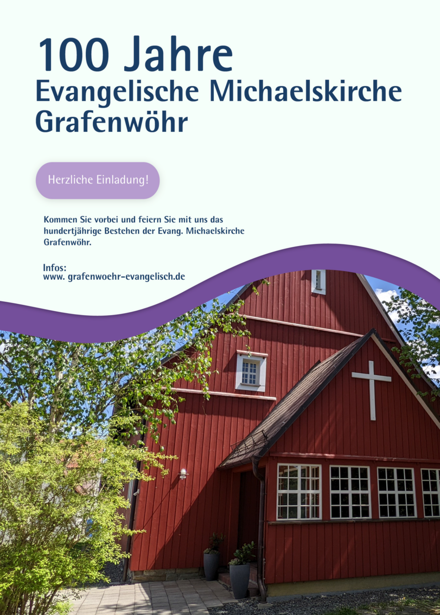 100 Jahre Evangelische Michaelskirche Grafenwöhr